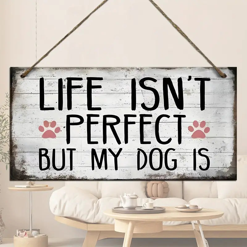 Sign - Life isnt Perfect