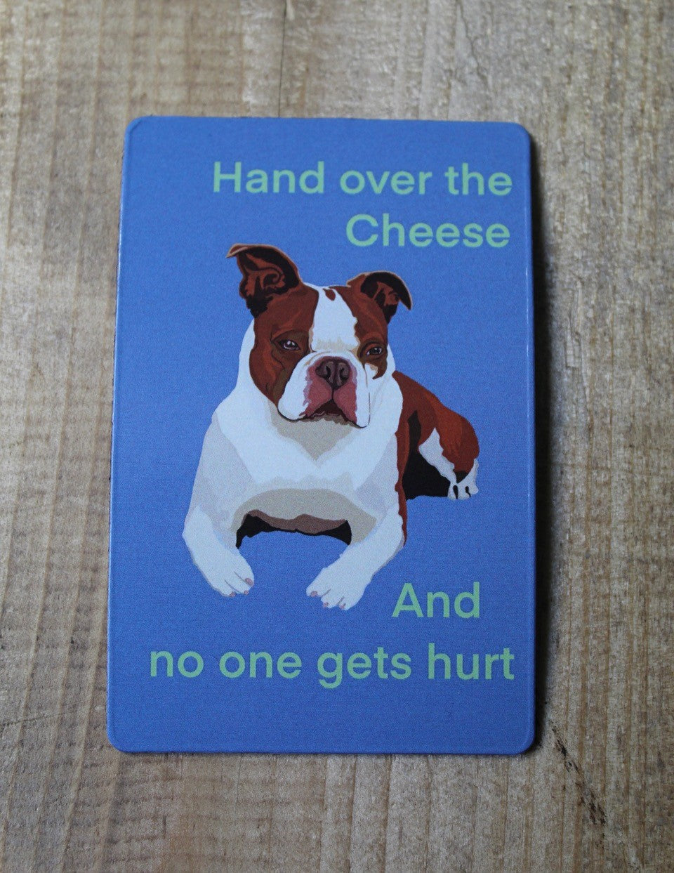 Fridge Magnet - Hand Over the Cheese